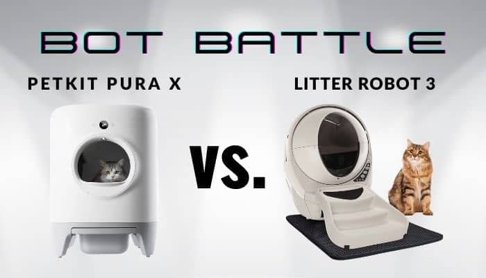 bot-battle litter robot 3 vs pura x